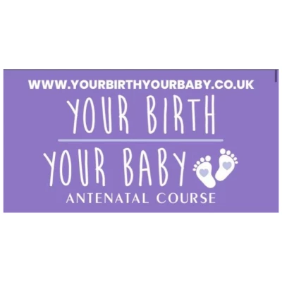 Your Birth Your Baby