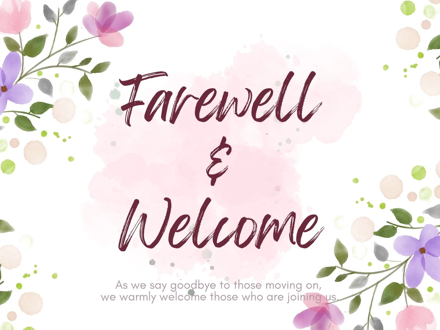 farewell amp welcome